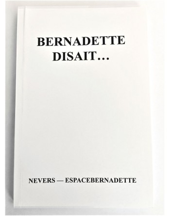 SOME OF BERNADETTE'S SAYINGS - french version