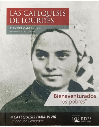 Die Katechesen von Lourdes - "Happy you the Poor" - französische Version