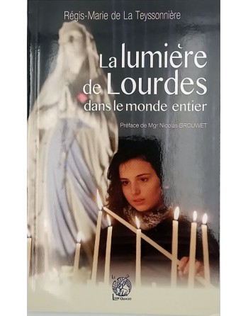 LA LUMIERE DE LOURDES DANS LE MONDE ENTIER - version française