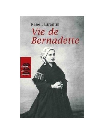 Vie de Bernadette