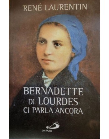 Bernadette de Lourdes speaks to us again - Italian edition