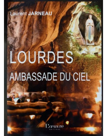 Lourdes Embassy of heaven.