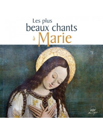 CD - Les plus beaux chants à Marie