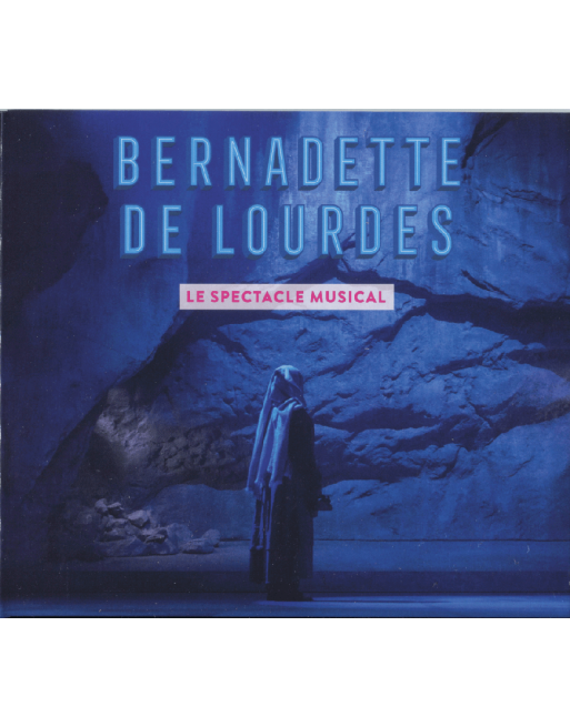 Bernadette de Lourdes- de muzikale show - CD-