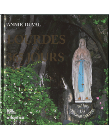 Lourdes en 365 jours - français