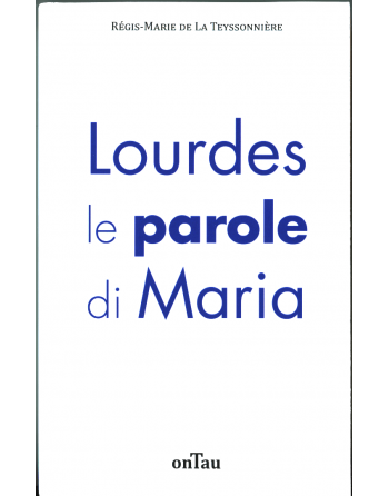 Lourdes, as palavras de Maria - versão italiana