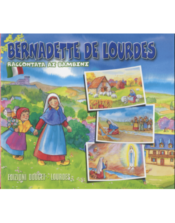 Bernadette de Lourdes told to children in Italian