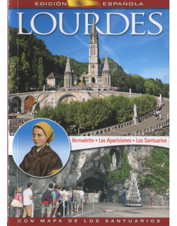 Lourdes, the Apparitions, the Shrines - Spanish edition