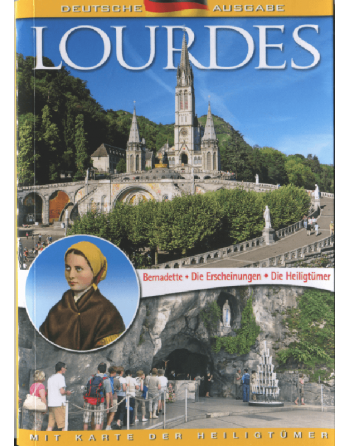 Lourdes, the Apparitions, the Shrines - German edition