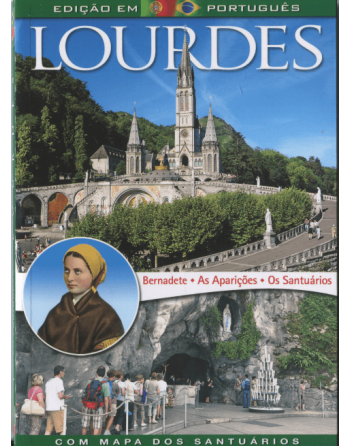 Lourdes, the Apparitions, the Shrines - Portuguese edition