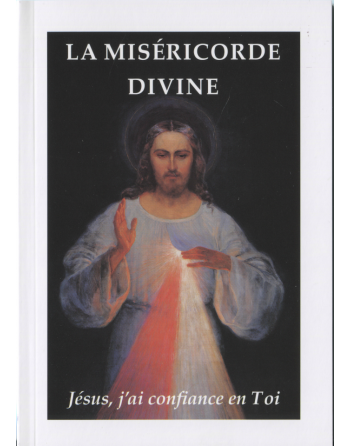 La Miséricorde Divine - Jésus j'ai confiance en toi.