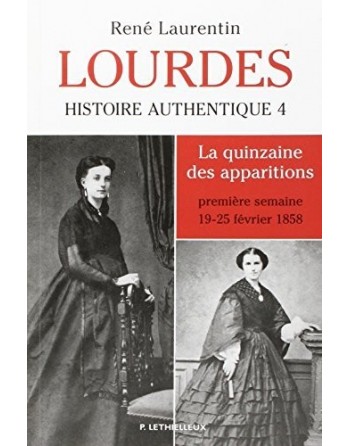 Lourdes, Histoire authentique - vol 4