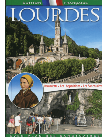Lourdes, the Apparitions, the Shrines - French edition