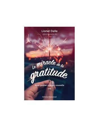 Le miracle de la gratitude