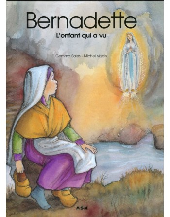 Bernadette, the child who saw  - small format -french