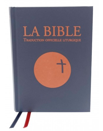La Bible - Traduction officielle Liturgique