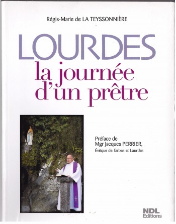 Lourdes, la journée d'un prêtre