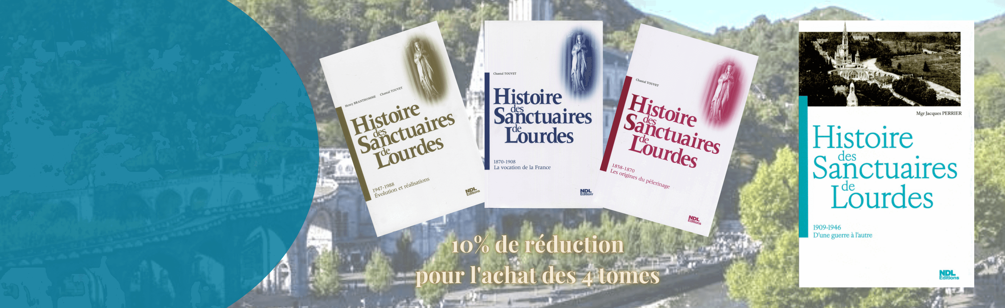 Bannière annonçant la parution du quatrième tome de la collection, Histoire des Sanctuaires de Lourdes