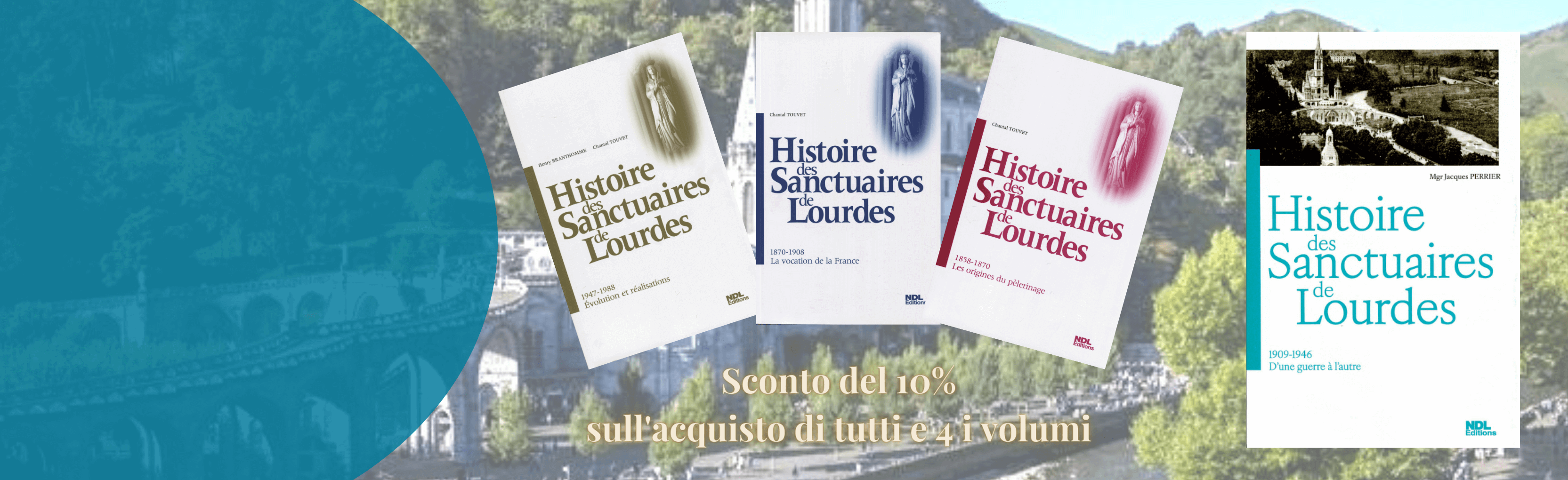 Striscione che annuncia la pubblicazione del quarto volume della serie, Storia dei santuari di Lourdes